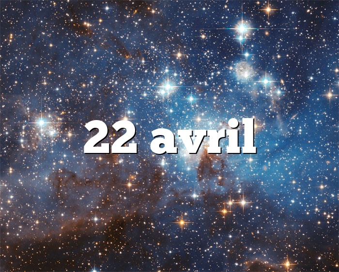 22 avril horoscope - signe astro du zodiaque, personnalité et caractère