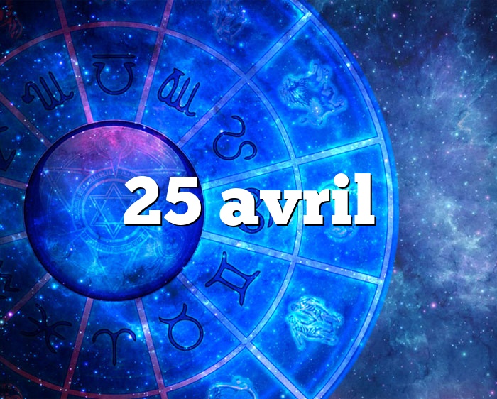 25 avril horoscope signe astro du zodiaque, personnalité et caractère