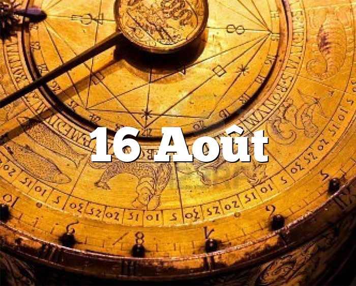 16 Août horoscope - signe astro du zodiaque, personnalité et caractère
