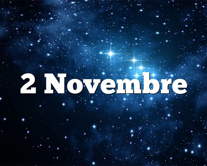 2 Novembre horoscope - signe astro du zodiaque,