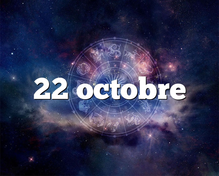 22 octobre horoscope - signe astro du zodiaque, personnalité et caractère