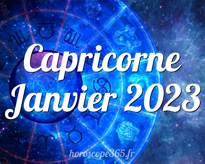 Horoscope Capricorne Janvier 2023 L horoscope mensuel