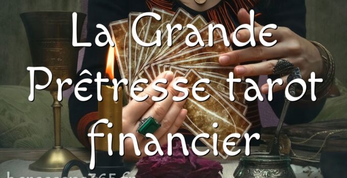La Grande Prêtresse – tarot financier