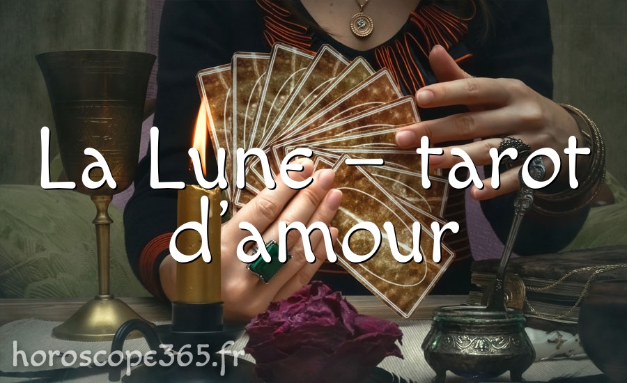 La Lune – tarot d’amour