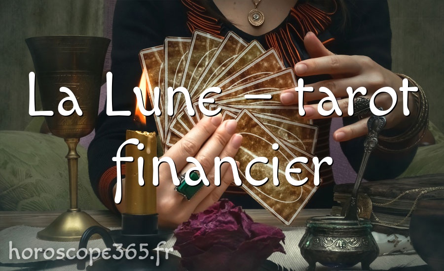 La Lune – tarot financier