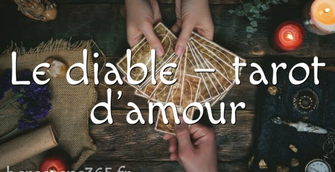 Le diable – tarot d&rsquo;amour