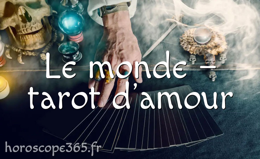 Le monde – tarot d’amour