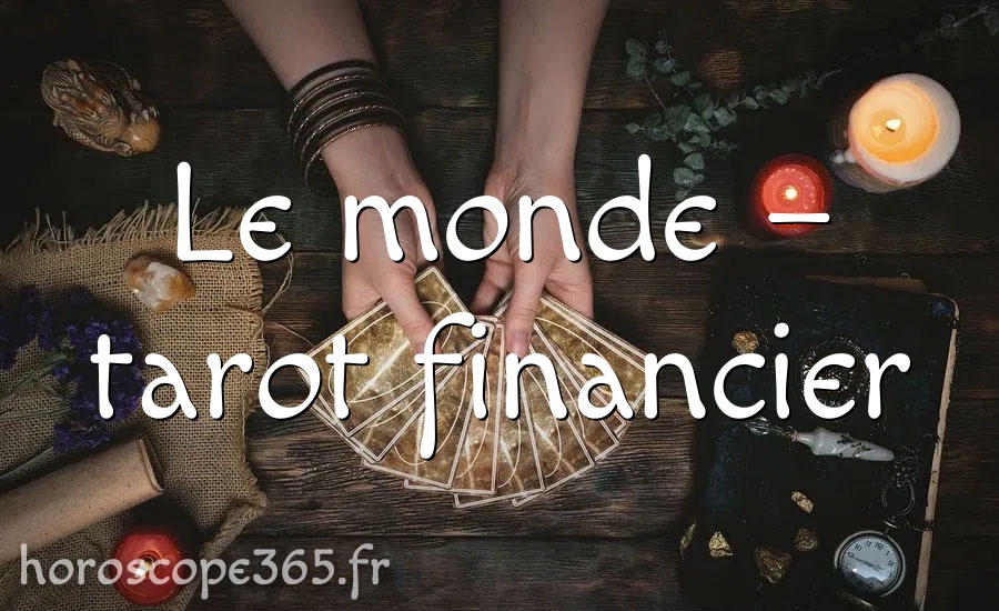 Le monde – tarot financier
