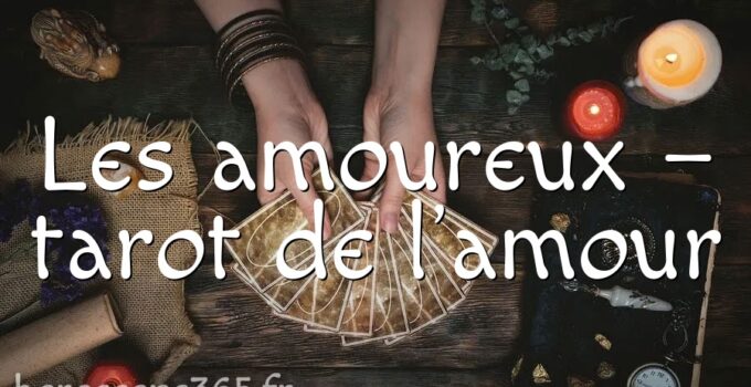 Les amoureux – tarot de l&rsquo;amour