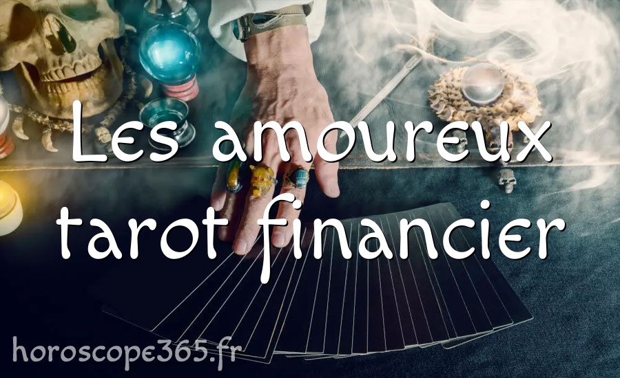 Les amoureux tarot financier