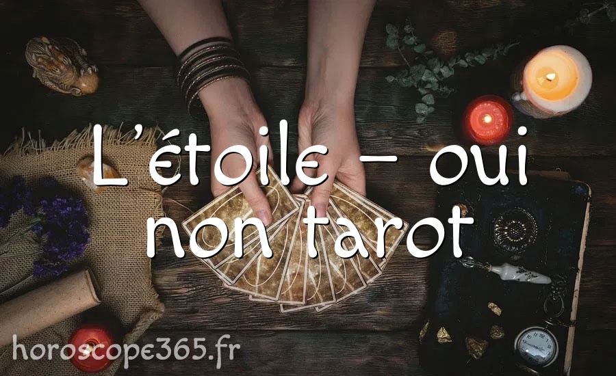 L’étoile – oui non tarot