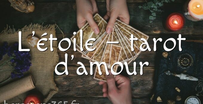 L&rsquo;étoile – tarot d&rsquo;amour