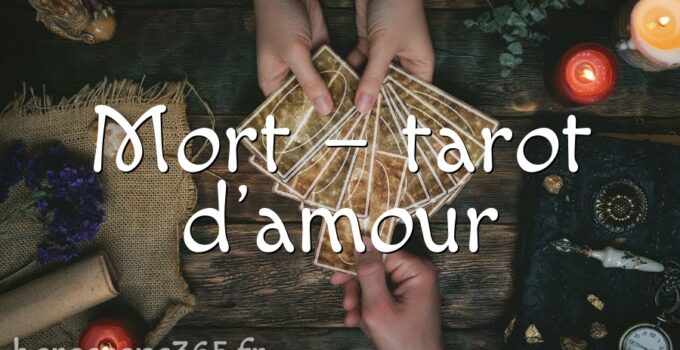 Mort – tarot d&rsquo;amour