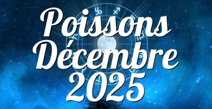 Poissons Décembre 2025